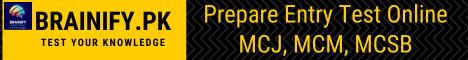 Prepare Entry Test Online at Brainify.pk for MCJ, MCM and MCSB